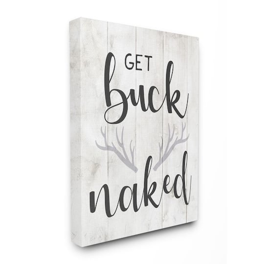 Stupell Industries Country Get Buck Naked Text Design Rustic Antlers Canvas Wall Art